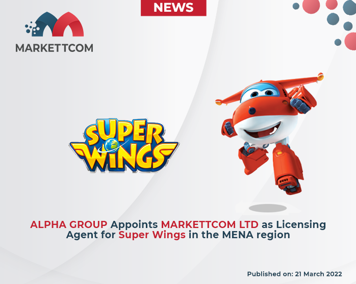 ALPHA GROUP Appoints MARKETTCOM LTD. as Licensing Agent for Super Wings in the MENA region
