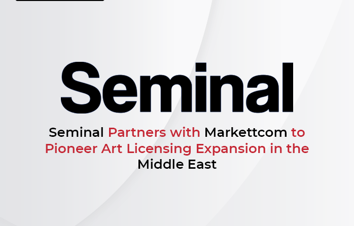 Seminal Partners with Markettcom to Pioneer Art Licensing Expansion in the Middle East